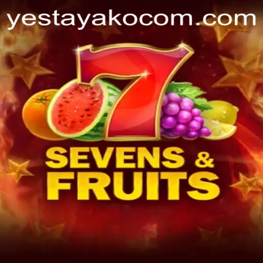 Unveiling SevensFruits: A Fresh Take on Classic Games with Yestayako